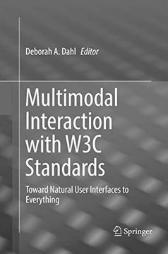 portada Multimodal Interaction with W3c Standards: Toward Natural User Interfaces to Everything (en Inglés)