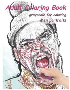 portada Adult Coloring Book: Grayscale for Coloring. Men Portraits. (en Inglés)