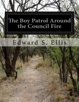 portada The Boy Patrol Around the Council Fire