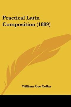 portada practical latin composition (1889) (en Inglés)