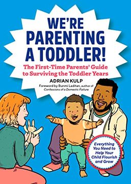 portada We're Parenting a Toddler! The First-Time Parents' Guide to Surviving the Toddler Years (in English)