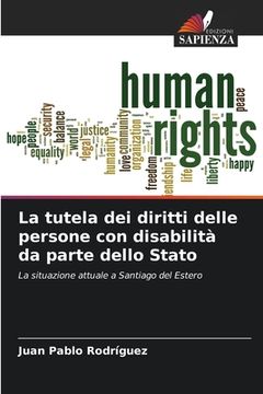 portada La tutela dei diritti delle persone con disabilità da parte dello Stato (en Italiano)