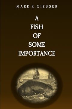 portada A Fish of Some Importance (en Inglés)