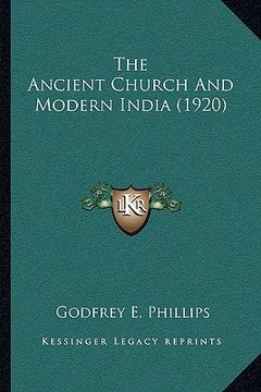 portada the ancient church and modern india (1920) (in English)