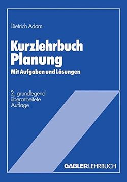 portada Kurzlehrbuch Planung: Mit Aufgaben Und Losungen (Gabler Kurzlehrbücher)