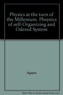 portada Physics at the turn of the Millenium. Phsysics of self-Organizing and Odered System