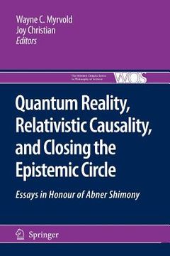 portada quantum reality, relativistic causality, and closing the epistemic circle: essays in honour of abner shimony