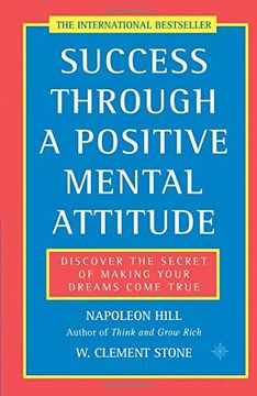 portada Success Through a Positive Mental Attitude: Discover the Secret of Making Your Dreams Come True 