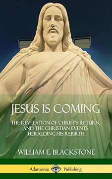 portada Jesus is Coming: The Revelation of Christ'S Return, and the Christian Events Heralding his Rebirth (Hardcover) 
