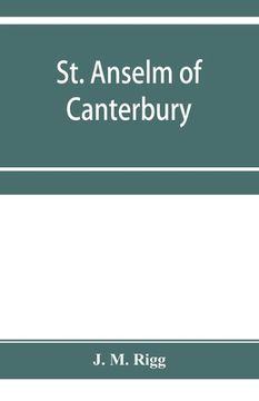 portada St. Anselm of Canterbury, a chapter in the history of religion (en Inglés)