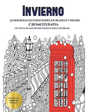 portada Cromoterapia (Invierno): Este Libro Contiene 30 Láminas Para Colorear que se Pueden Usar Para Pintarlas, Enmarcarlas y (in Spanish)