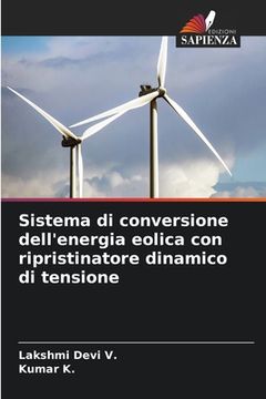 portada Sistema di conversione dell'energia eolica con ripristinatore dinamico di tensione (in Italian)
