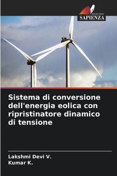 portada Sistema di conversione dell'energia eolica con ripristinatore dinamico di tensione (en Italiano)