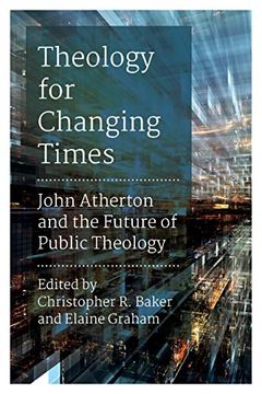 portada Theology for Changing Times: John Atherton and the Future of Public Theology (en Inglés)
