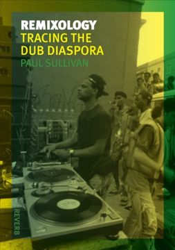 portada Remixology: Tracing the Dub Diaspora (Reverb)