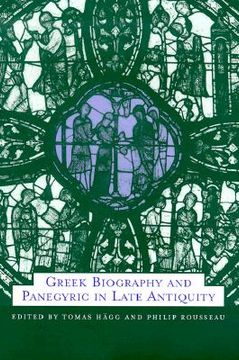 portada greek biography and panegyric in late antiquity (en Inglés)