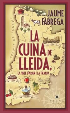 La Cuina de Lleida, la Vall D'aran i la Franja (en Catalán)