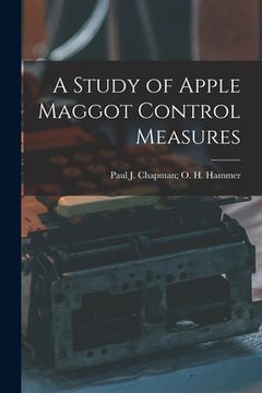 portada A Study of Apple Maggot Control Measures (en Inglés)