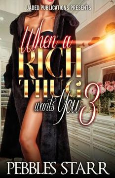 portada When a Rich Thug Wants You 3 (in English)