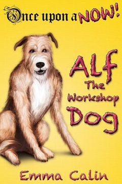 portada Alf The Workshop Dog (in English)
