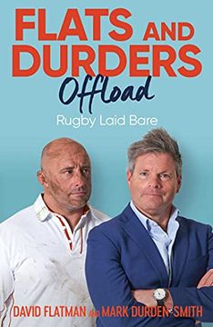 portada Flats and Durders Offload: Rugby Laid Bare (in English)