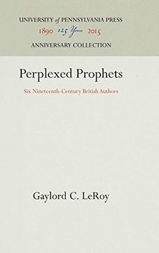 portada Perplexed Prophets: Six Nineteenth-Century British Authors (Temple University Publications) (en Inglés)
