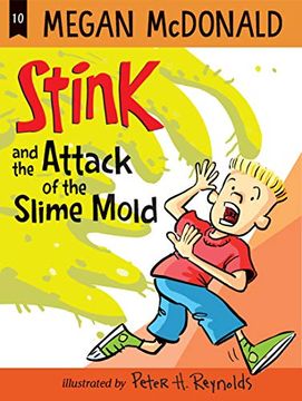 portada Stink and the Attack of the Slime Mold (en Inglés)