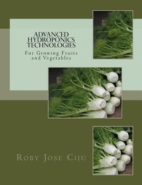portada Advanced Hydroponics Technologies (en Inglés)