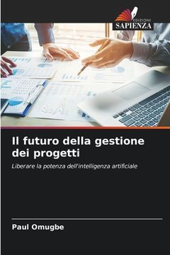 portada Il futuro della gestione dei progetti (en Italiano)