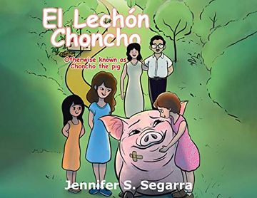 portada El Lechón Choncho: Choncho the pig (in English)