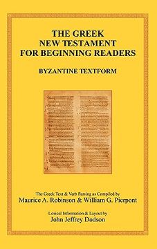 portada the greek new testament for beginning readers: the byzantine greek text & verb parsing (in English)