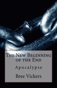 portada The New Beginning of the End (en Inglés)