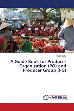 portada A Guide Book for Producer Organization (PO) and Producer Group (PG) (en Inglés)