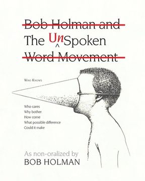 portada The UnSpoken: Bob Holman and the UnSpoken Word Movement (en Inglés)