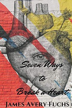portada Seven Ways to Break a Heart (in English)