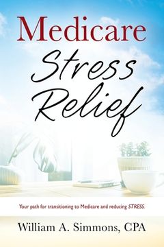 portada Medicare Stress Relief (en Inglés)