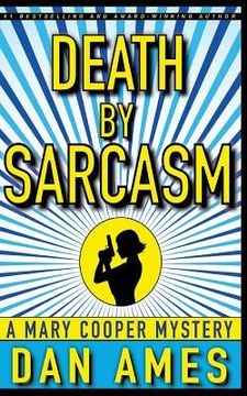 portada Death by Sarcasm: A Mary Cooper Mystery