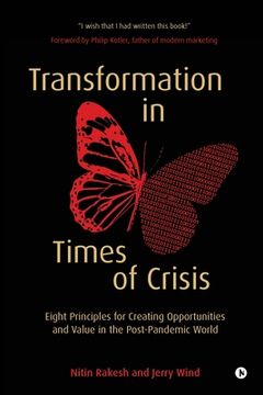 portada Transformation in Times of Crisis: Eight Principles for Creating Opportunities and Value in the Post-Pandemic World (en Inglés)
