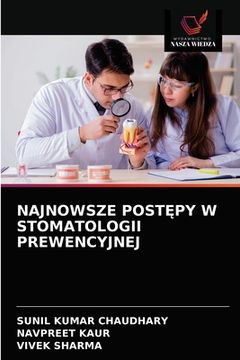 portada Najnowsze PostĘpy W Stomatologii Prewencyjnej (en Polaco)