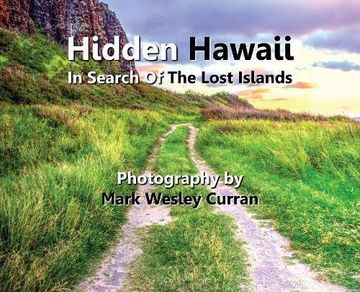 portada Hidden Hawaii - in Search of the Lost Islands 