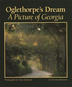 portada Oglethorpe's Dream: A Picture of Georgia (en Inglés)