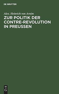 portada Zur Politik der Contre-Revolution in Preußen (en Alemán)