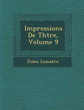 portada Impressions de Th Tre, Volume 9 (en Francés)