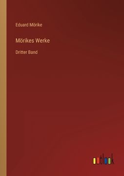 portada Mörikes Werke: Dritter Band (en Alemán)
