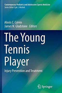 portada The Young Tennis Player: Injury Prevention and Treatment (Contemporary Pediatric and Adolescent Sports Medicine) (in English)