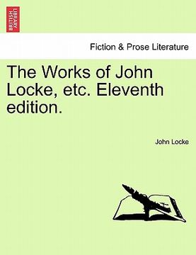 portada the works of john locke, etc. eleventh edition.