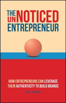 portada The Unnoticed Entrepreneur, Book 3: How Entrepreneurs can Leverage Their ai Superpowers to Build Brands (en Inglés)