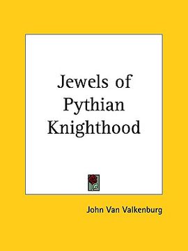 portada jewels of pythian knighthood (en Inglés)