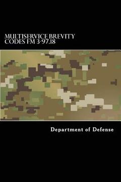 portada Multiservice Brevity Codes FM 3-97.18: MCRP 3-25B NTTP 6-02.1 AFTTP(i) 3-2.5 (in English)