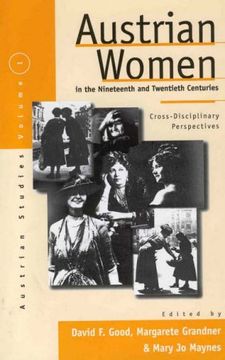 portada Austrian Women in the Nineteenth and Twentieth Centuries: Cross-Disciplinary Perspectives (Austrian and Habsburg Studies) (en Inglés)